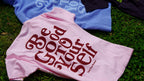 Be Good To Yourself Pink Tee